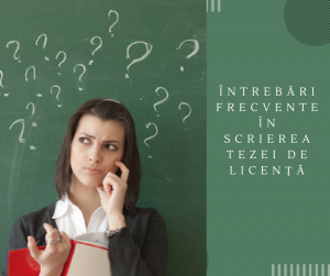 Intrebari frecventa la scrierea tezei de licenta